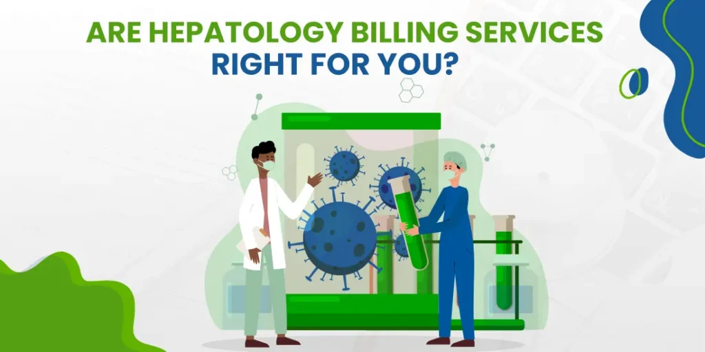 Are Hepatology Billing Services Right for You?