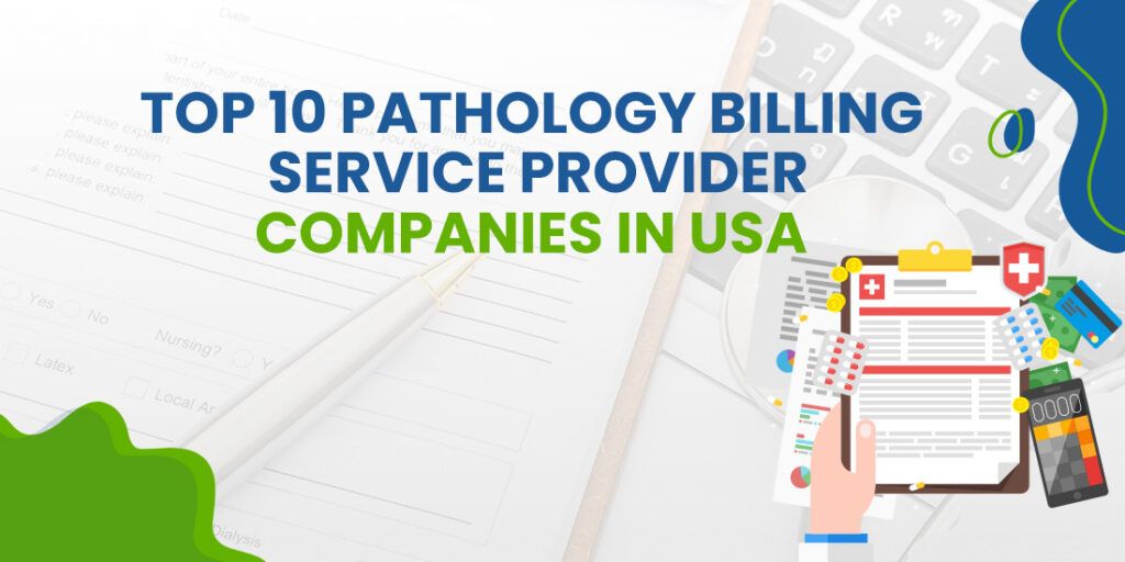 Top 10 Pathology Billing Service Provider Companies in USA