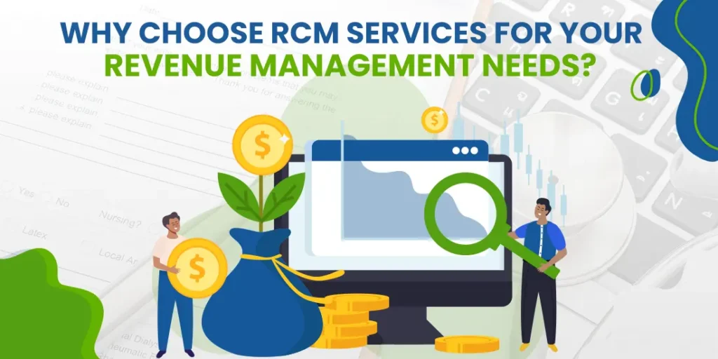 Why Choose RCM Services for Your Revenue Management Needs?